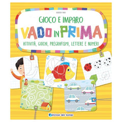 Edizioni del Borgo - Gioco e Imparo - Vado in Prima - Book Age: +6 - +9 - EDB77033D - Italian Edition