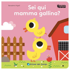 Edizioni Del Borgo - Sei Qui Mamma Gallina? - Livres - +10M - EDB53286A - Édition Italienne