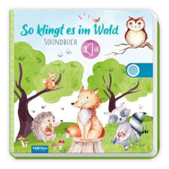 Trötsch Verlag - Livres - Ça sonne dans la forêt - Livre sonore interactif - 1-4 Ans