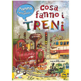 MACRO JUNIOR - Mamma Ti Racconto Cosa Fanno I Treni - Livres