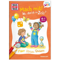 TESSLOFF - WAS IST WAS Meine Welt Mach Mit Wo Steckt Die Zeit - Educational - German Edition