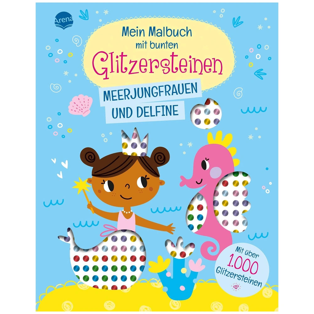 ARENA - Underwater Coloring Book with Over 1000 Colorful Glitter Stones - Books - German Edition