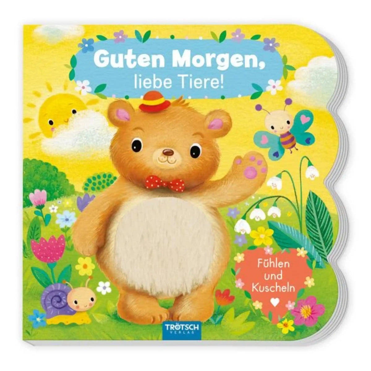TROTSCH - Fühlbuch Guten Morgen Liebe Tiere Livres - Édition allemande